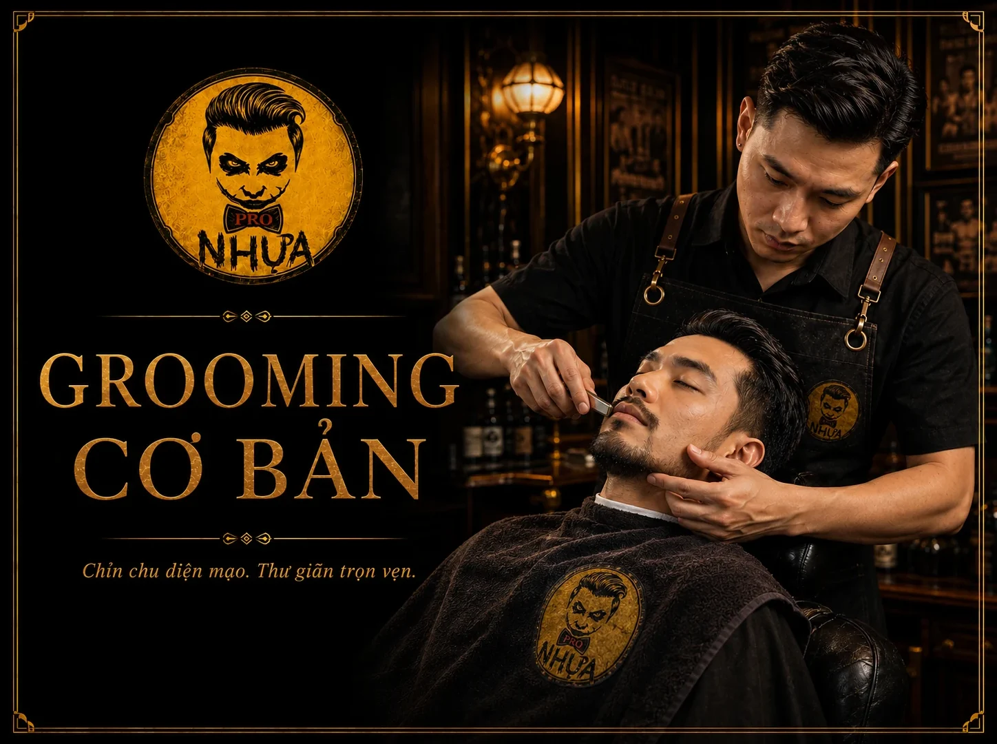 Grooming cơ bản tại Nhựa Pro
